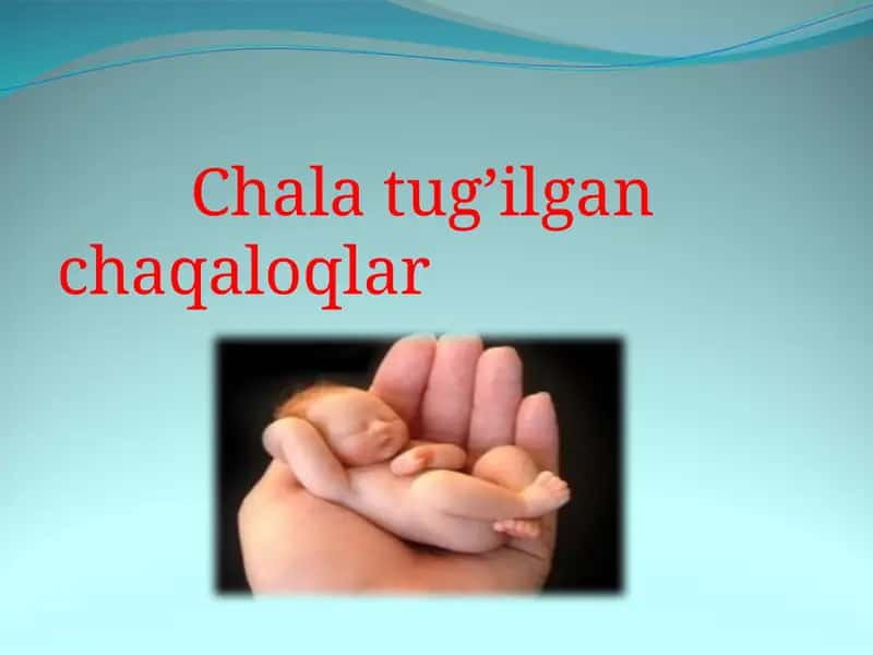 Chala tug’ilgan chaqaloqlar