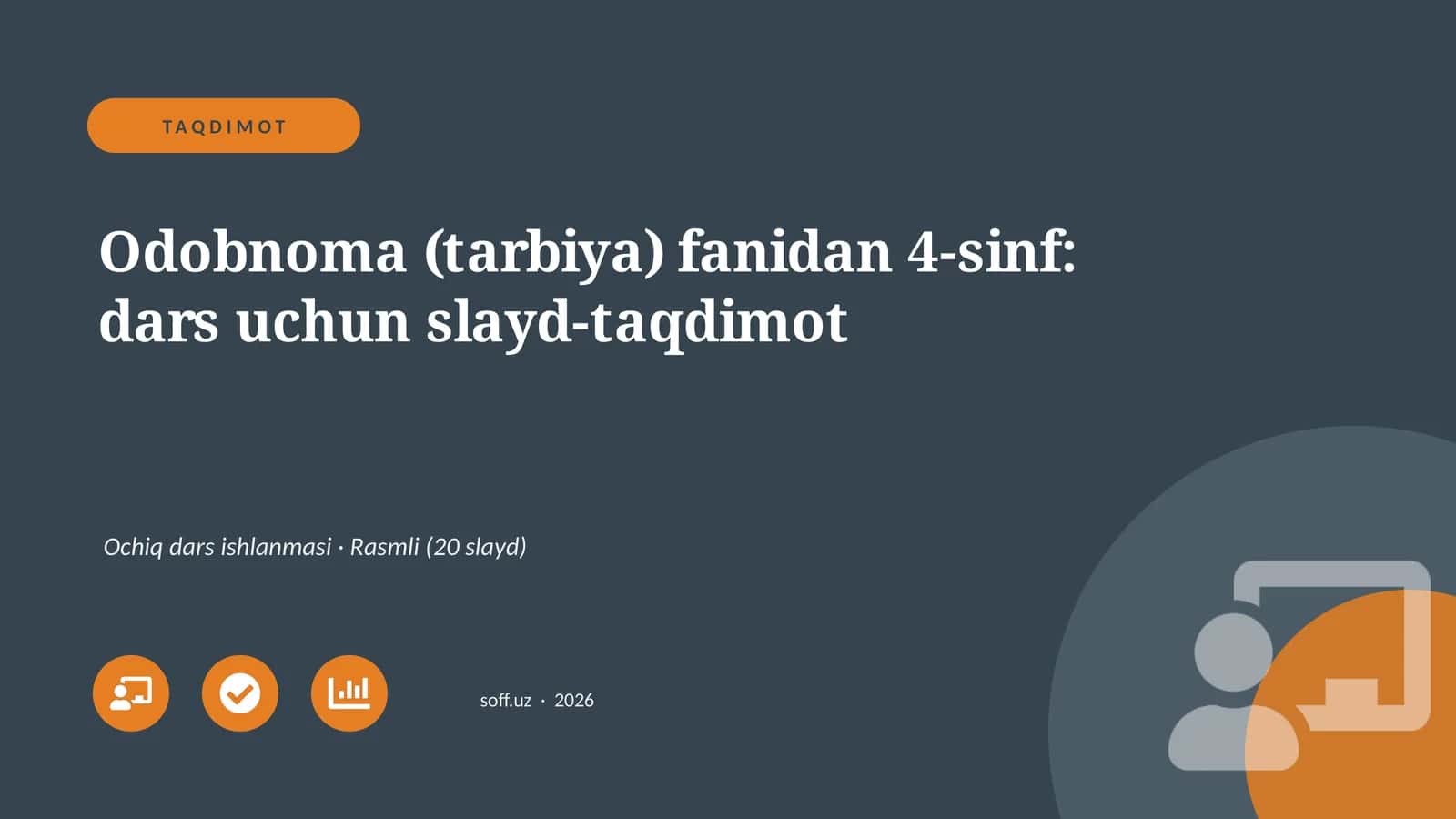 Odobnoma (tarbiya) fanidan 4-sinf: dars uchun slayd-taqdimot