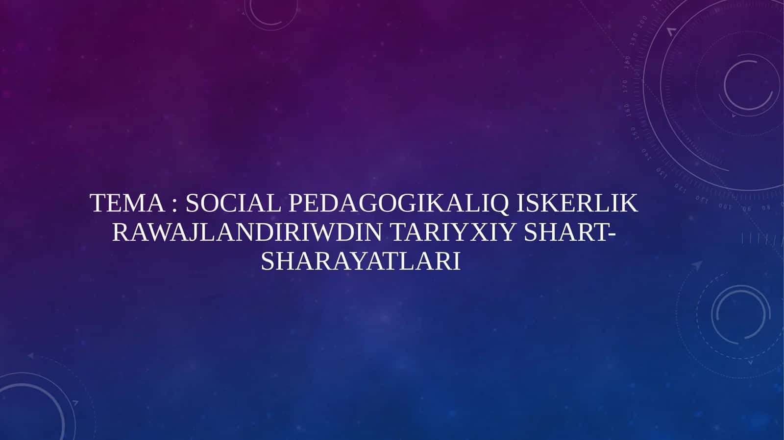 Social pedagogikaliq iskerlik rawajlandiriwdin tariyxiy shart-sharayatlari