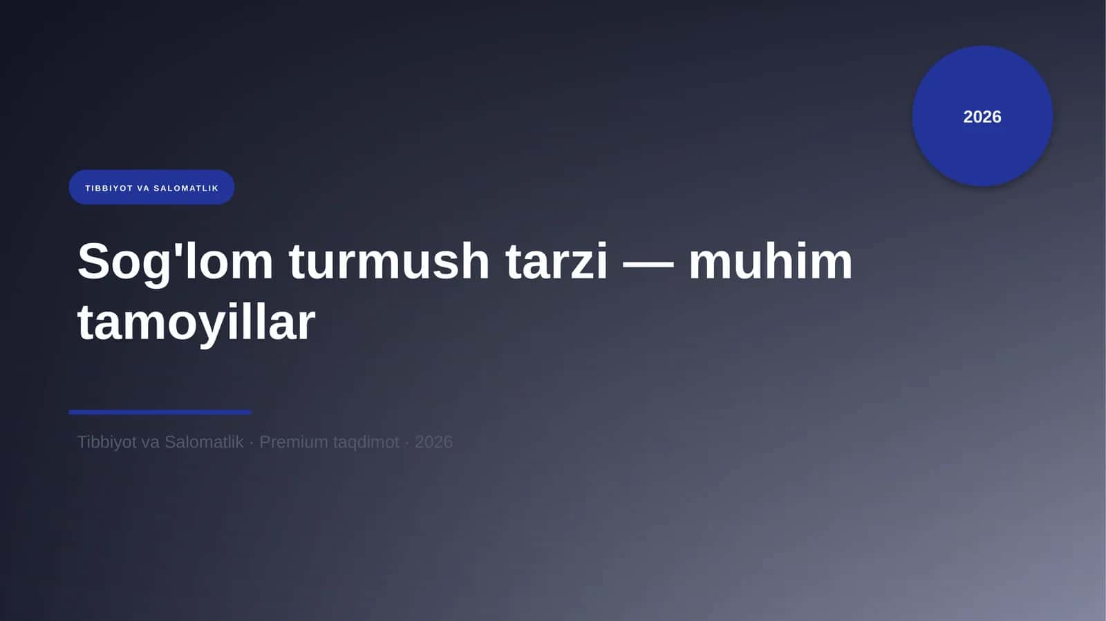 Sog'lom turmush tarzi — muhim tamoyillar