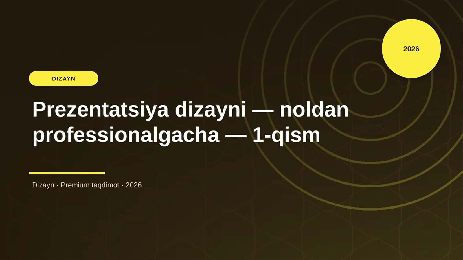 Prezentatsiya dizayni — noldan professionalgacha — 1-qism