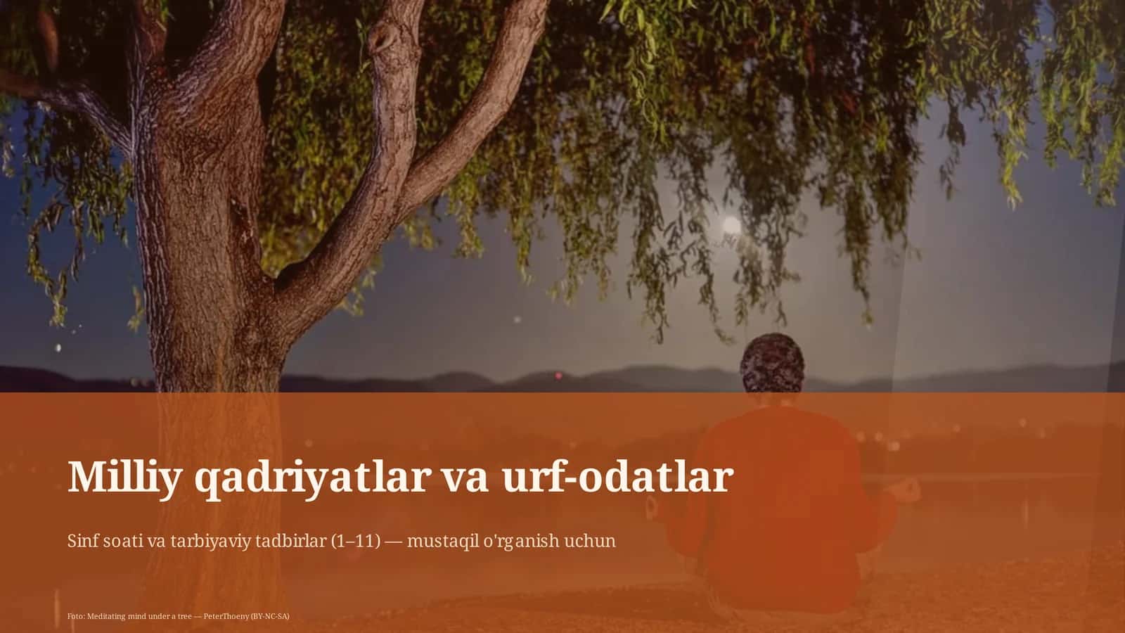 Sinf soati va tarbiyaviy tadbirlar (1– 11)