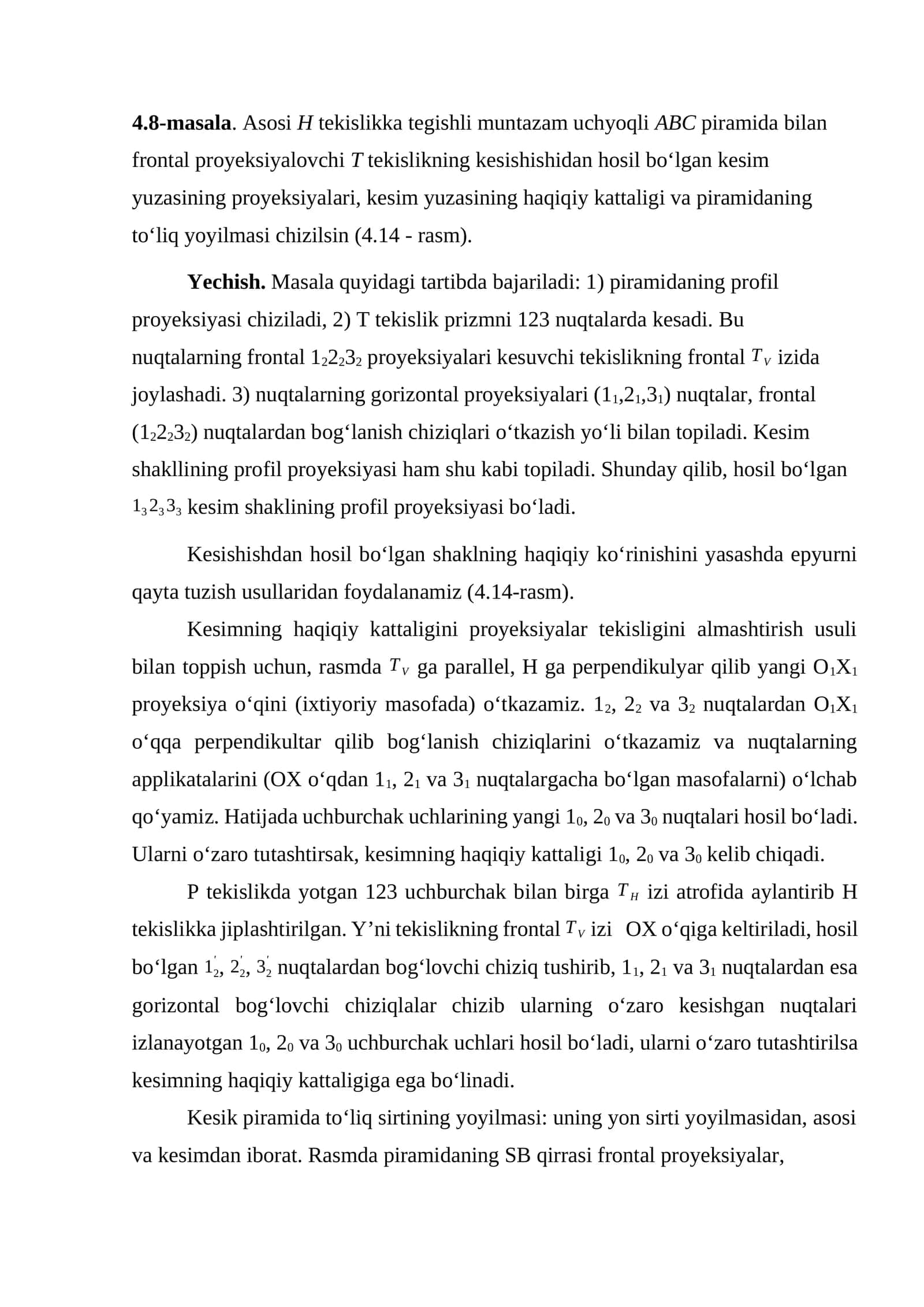 Asosi H tekislikka tegishli muntazam uchyoqli ABC piramida