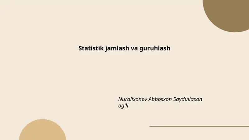 Statistik jamlash va guruhlash