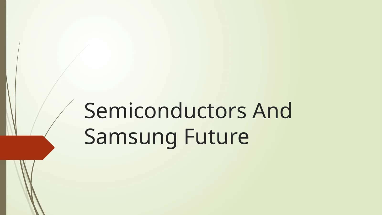 Semiconductors And Samsung Future