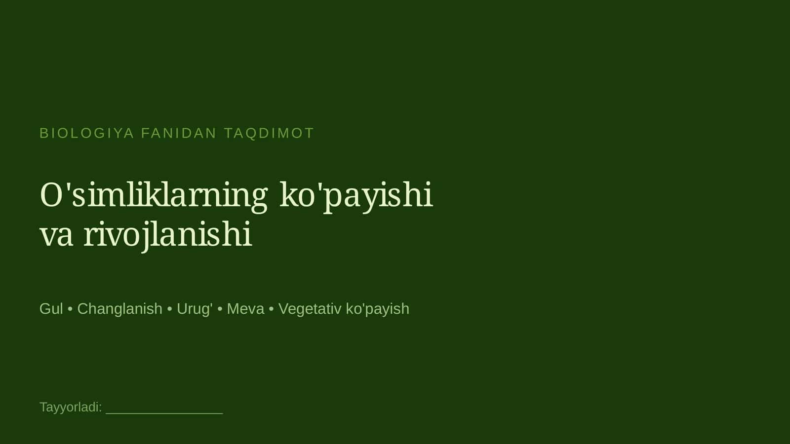 O'simliklarning ko'payishi va rivojlanishi