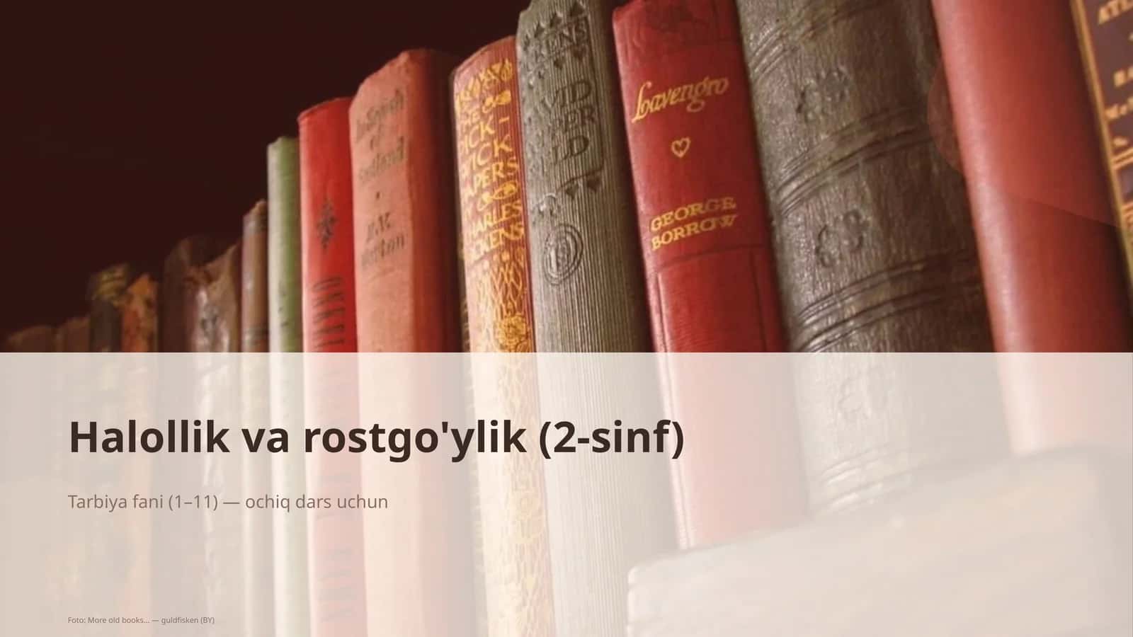 Halollik va rostgo'ylik (2-sinf)