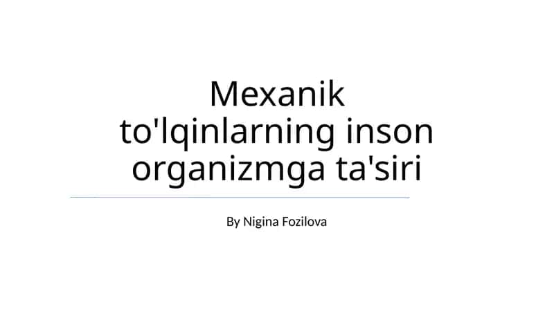 Mexanik to'lqinlarning inson organizmga ta'siri