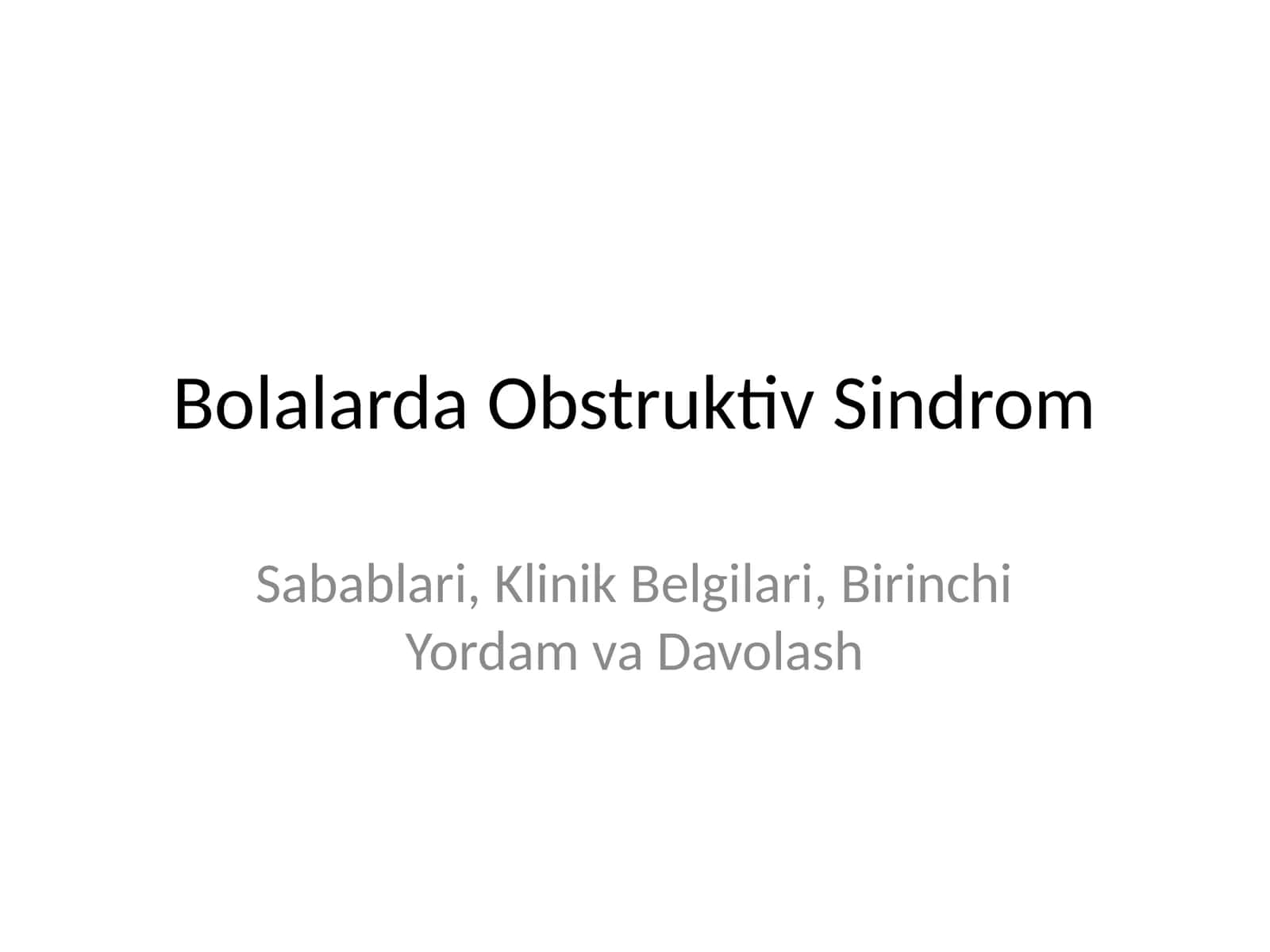 Bolalarda Obstruktiv Sindrom