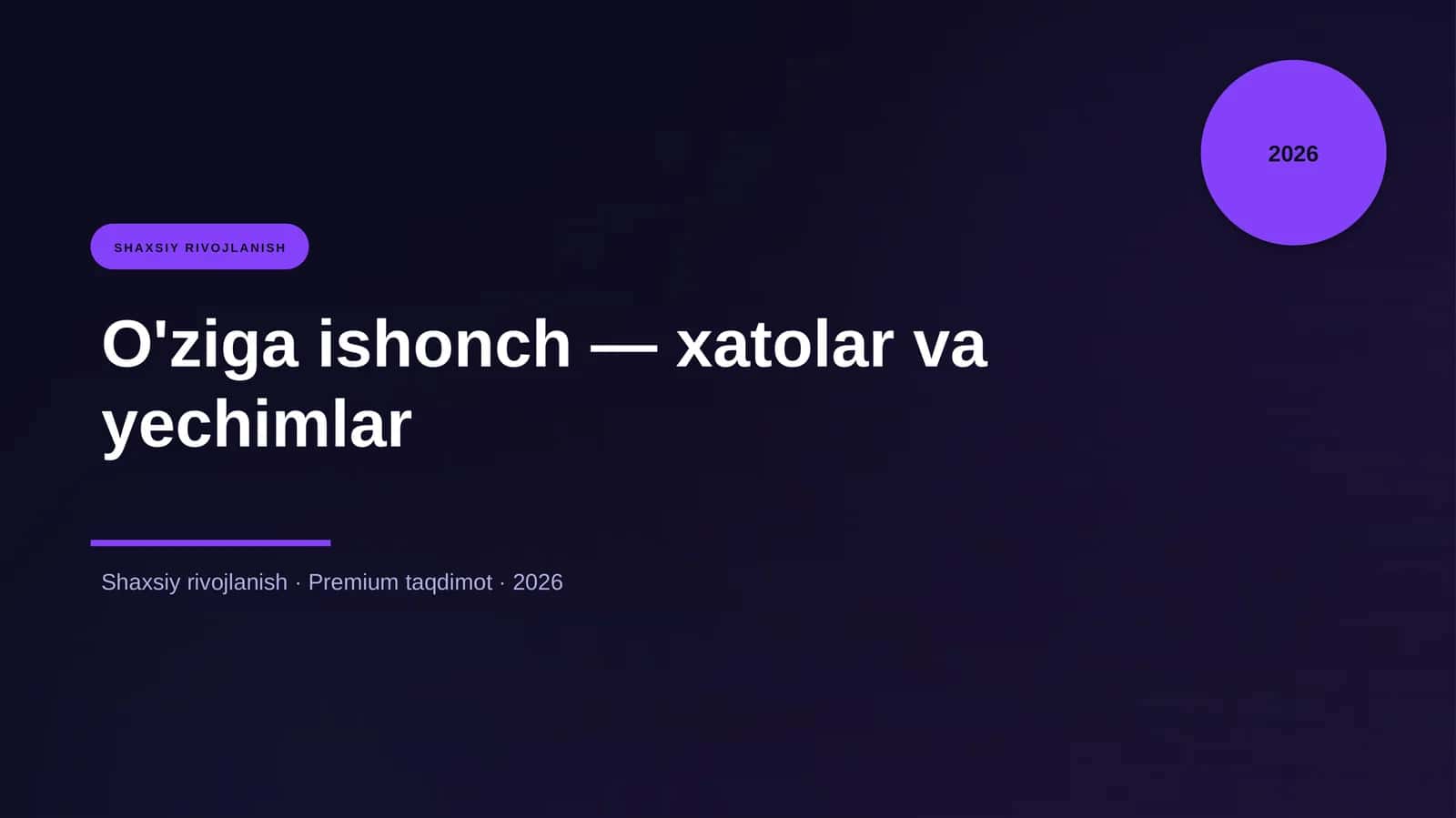 O'ziga ishonch — xatolar va yechimlar