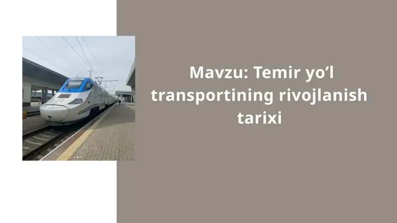 Temir yo’l transportining rivojlanish tarixi