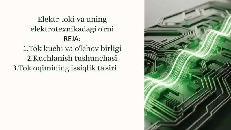 Elektr toki va uning elektrotexnikadagi o'rni