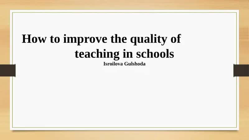 Enhancing Teaching Quality in Schools