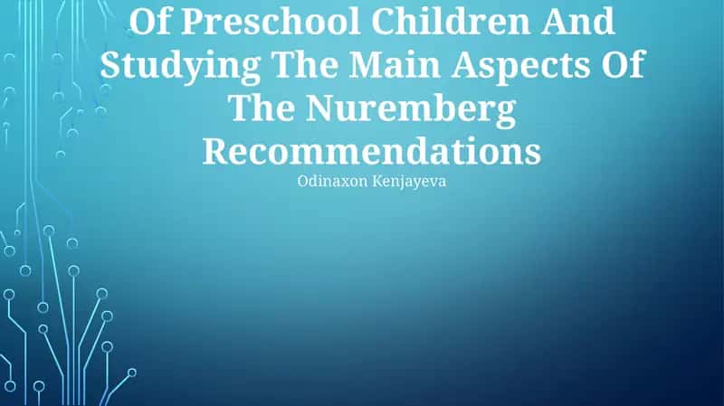 Main Aspects of the Nuremberg Recommendations