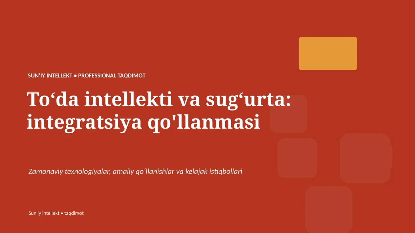SUNʼIY INTELLEKT • PROFESSIONAL TAQDIMOT