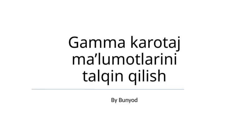 Gamma karotaj ma’lumotlarini talqin qilish