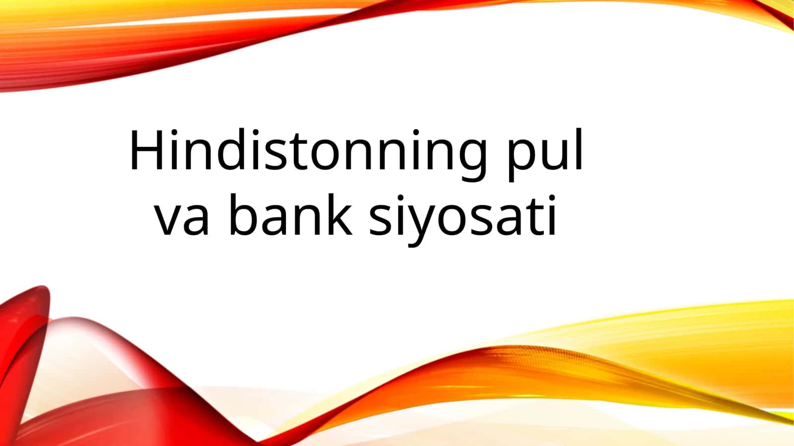 Hindistonning pul va bank siyosati