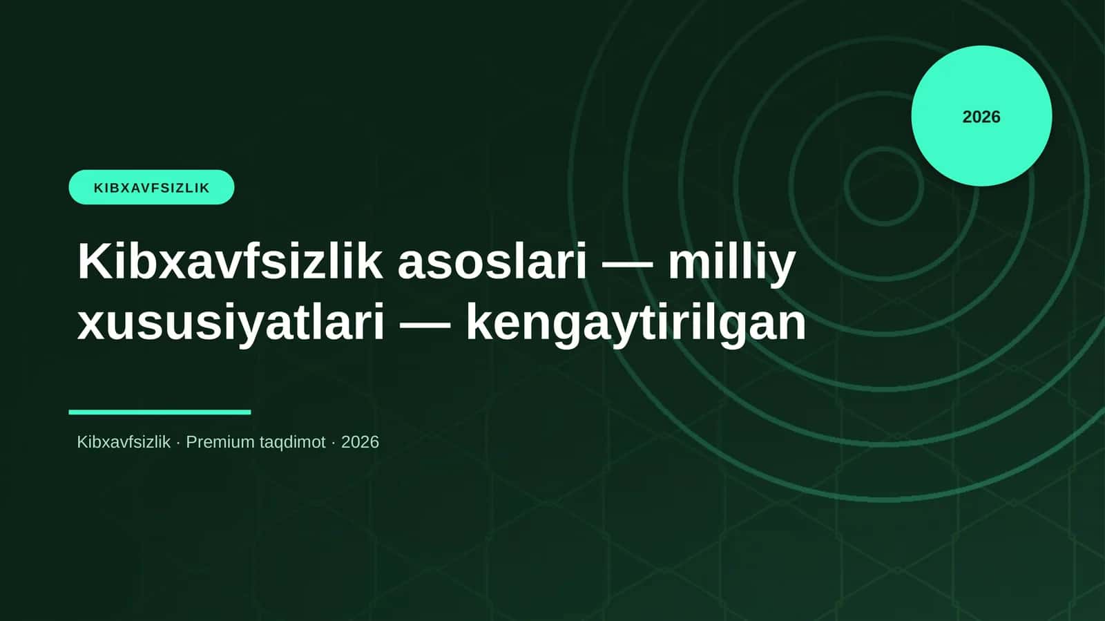 Kibxavfsizlik asoslari — milliy xususiyatlari — kengaytirilgan