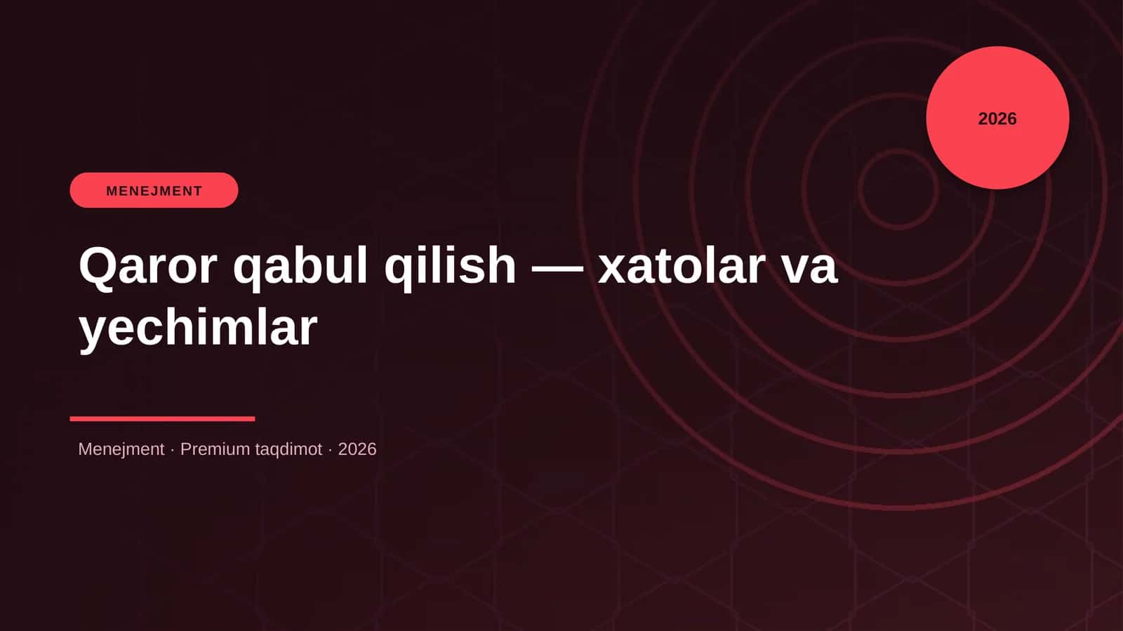 Qaror qabul qilish — xatolar va yechimlar