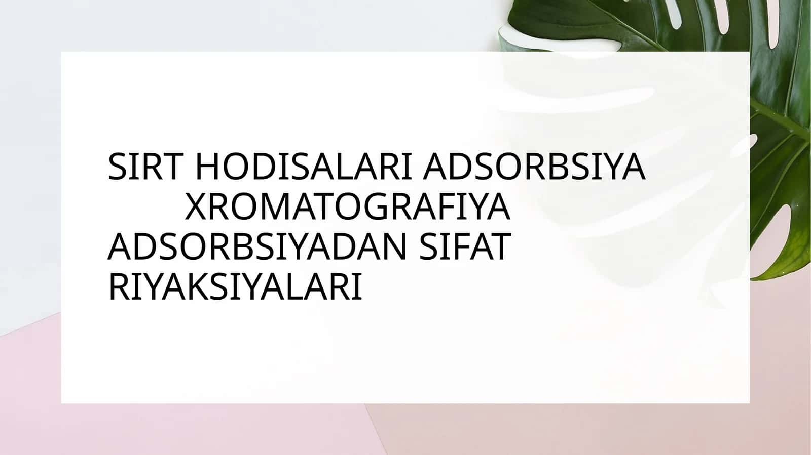 Sirt hodisalari adsorbsiya xromatografiya adsorbsiyadan sifat riyaksiyalari