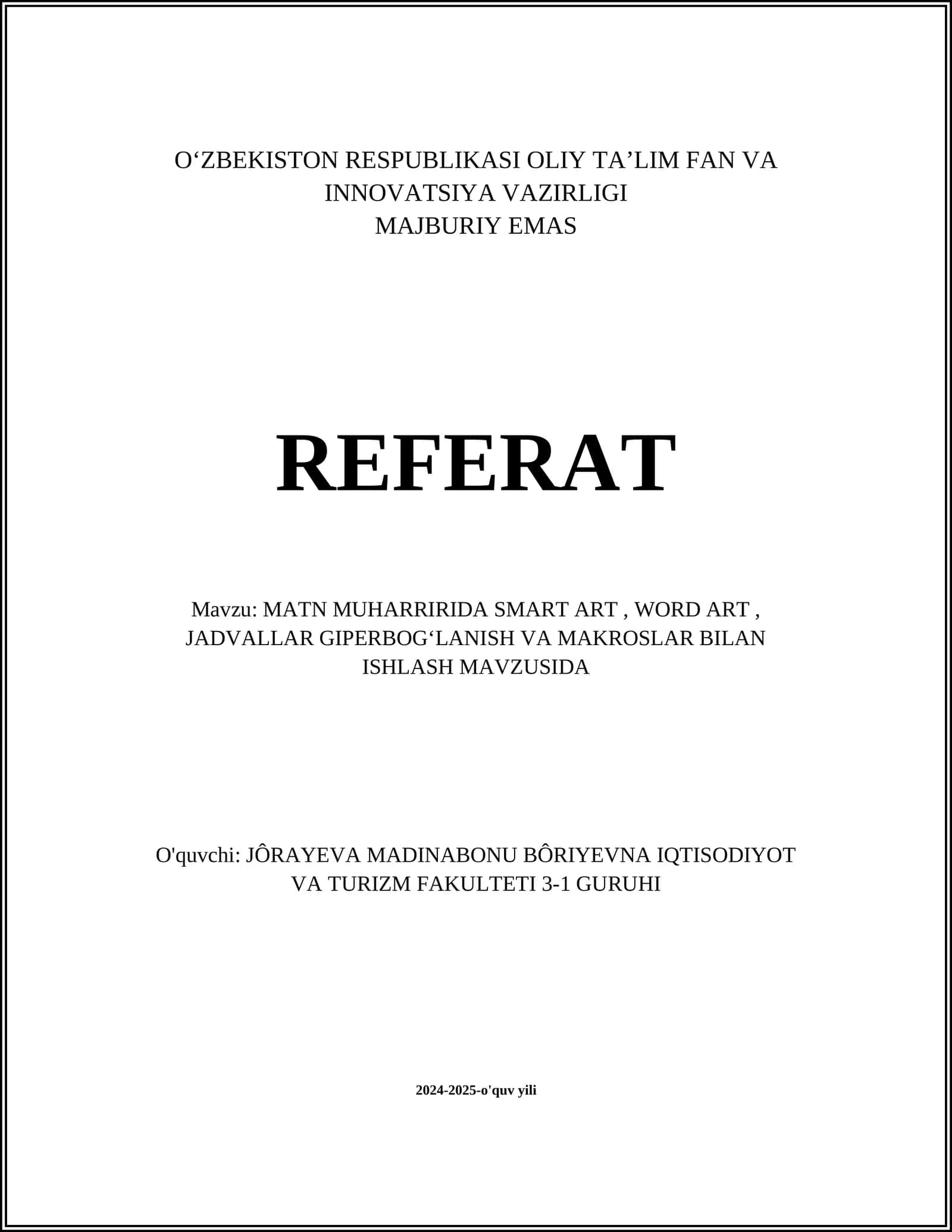 MATN MUHARRIRIDA SMART ART, WORD ART, JADVALLAR GIPERBOGʻLANISH VA MAKROSLAR BILAN ISHLASH MAVZUSIDA