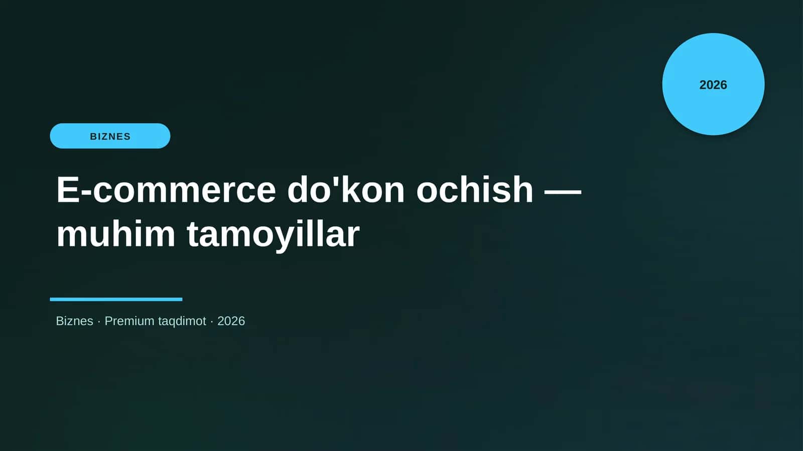 E-commerce do'kon ochish — muhim tamoyillar