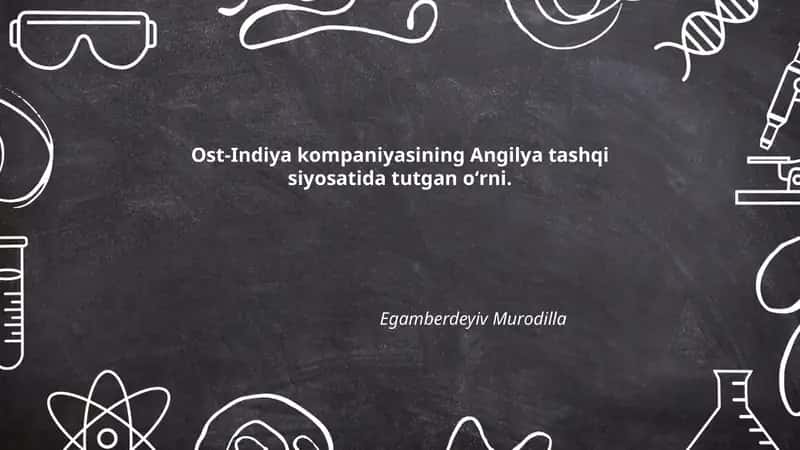 Ost-Indiya kompaniyasining Angilya tashqi siyosatida tutgan oʻrni