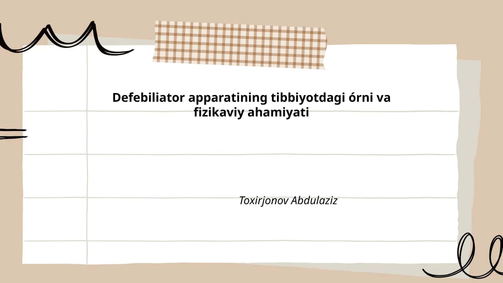 Defibrilator apparatining tibbiyotdagi órni va fizikaviy ahamiyati