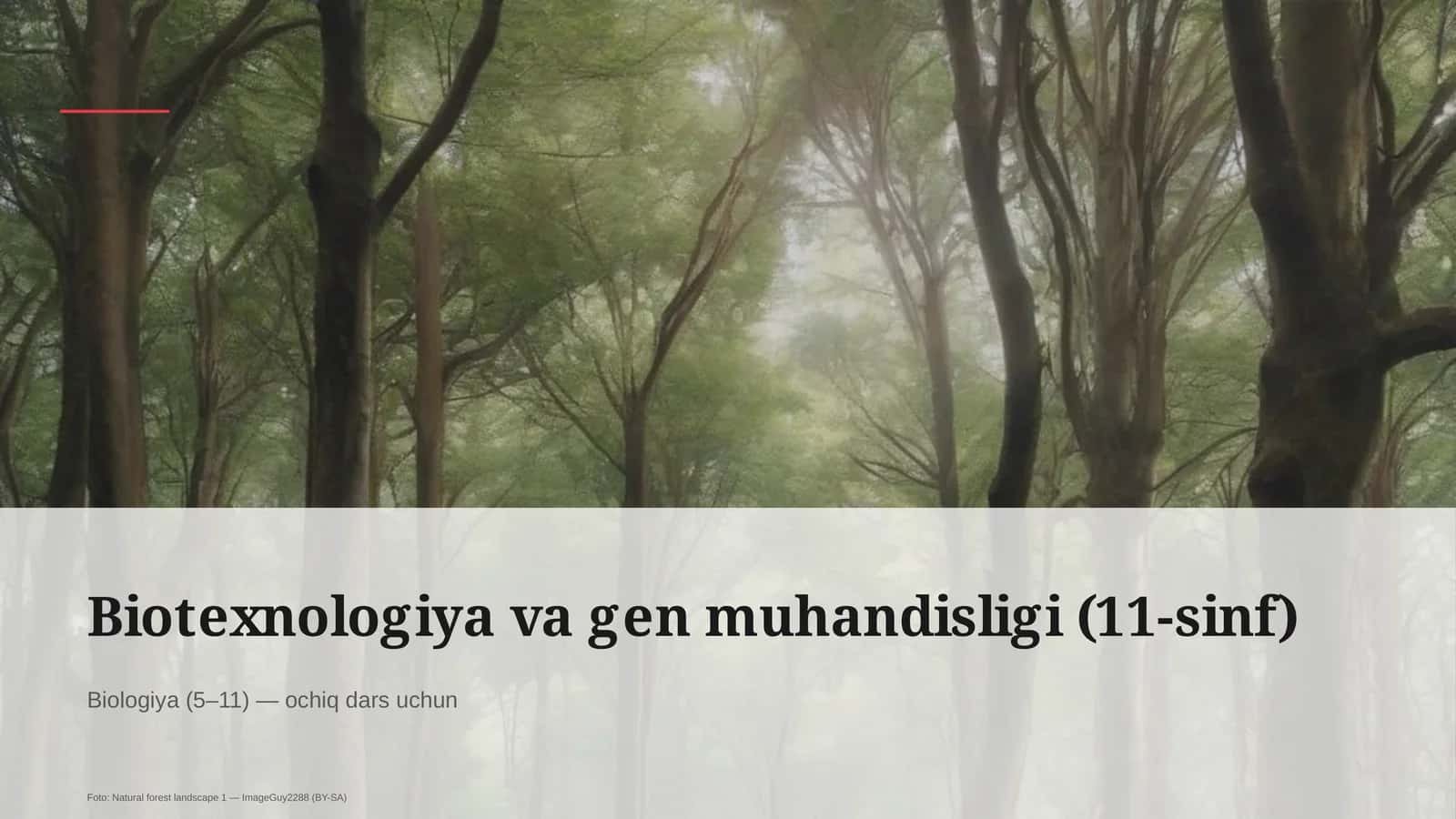 Biotexnologiya va gen muhandisligi (11-sinf)