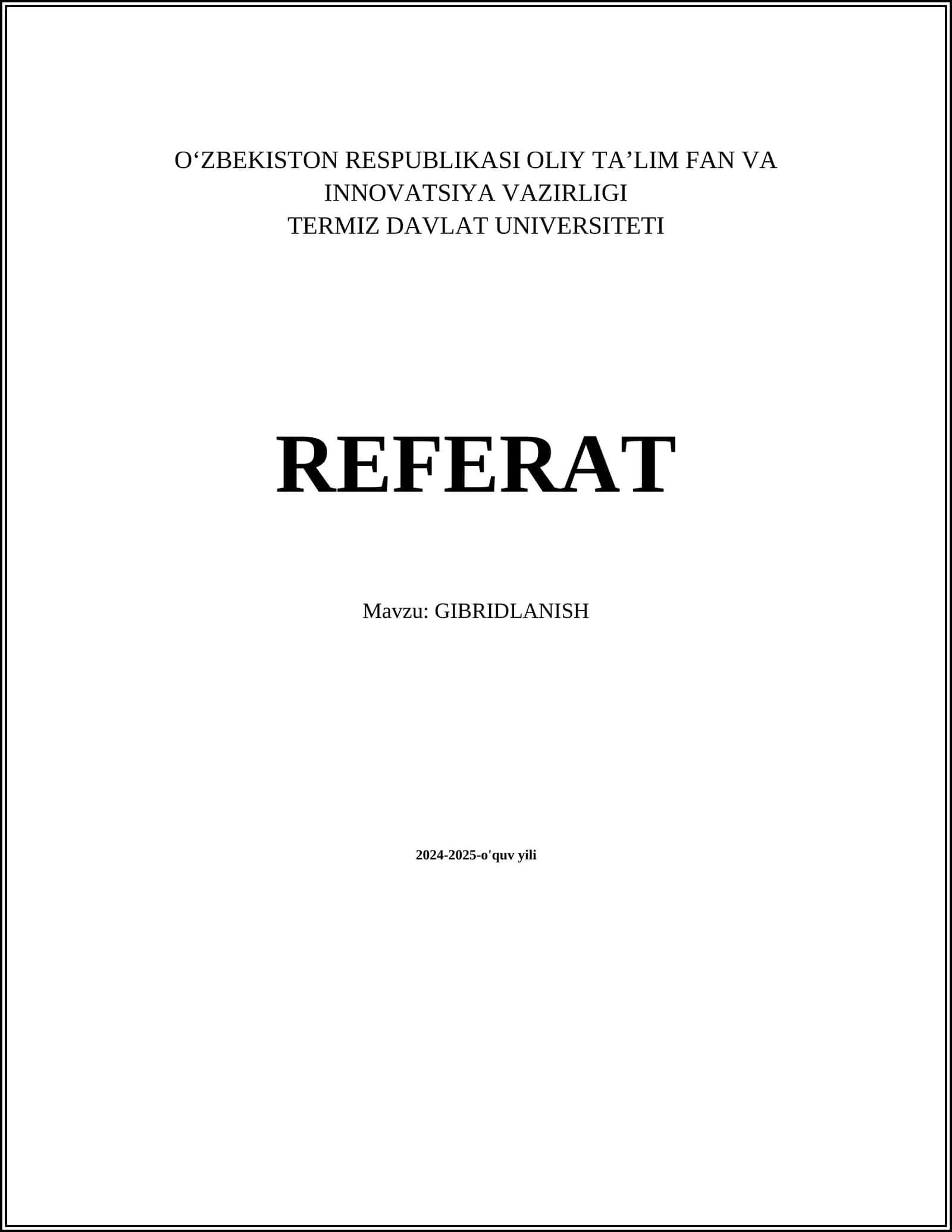 REFERAT Mavzu: GIBRIDLANISH