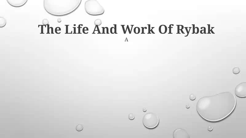 Life And Work Of Rybak