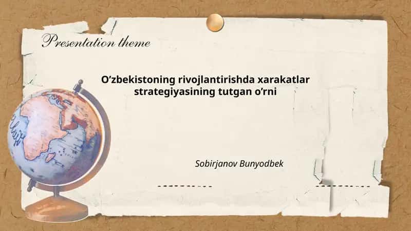 O’zbekistoning rivojlantirishda xarakatlar strategiyasining tutgan o’rni