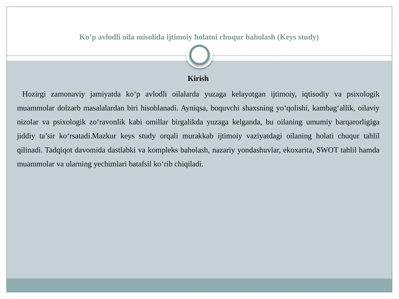 Ko’p avlodli oila misolida ijtimoiy holatni chuqur baholash (Keys study)