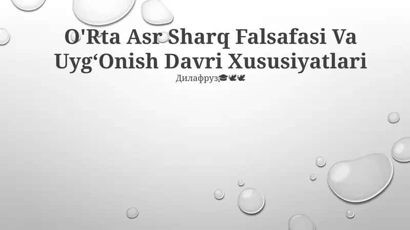 O'Rta Asr Sharq Falsafasi Va Uyg‘Onish Davri Xususiyatlari