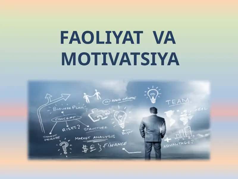 FAOLIYAT VA MOTIVATSIYA