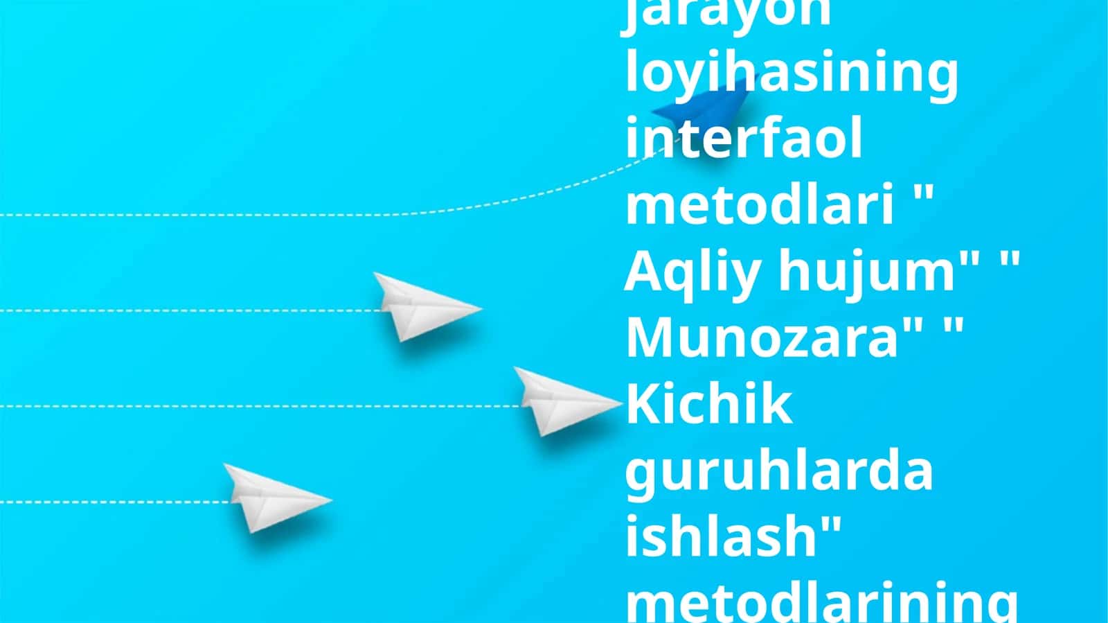 Didaktik jarayon loyihasining interfaol metodlari " Aqliy hujum" " Munozara" " Kichik guruhlarda ishlash" metodlarining qoʻllanish usuli