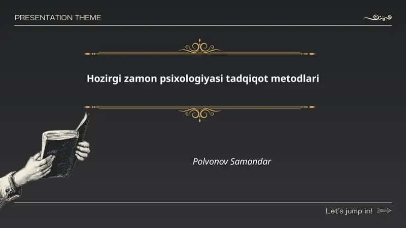 Hozirgi zamon psixologiyasi tadqiqot metodlari
