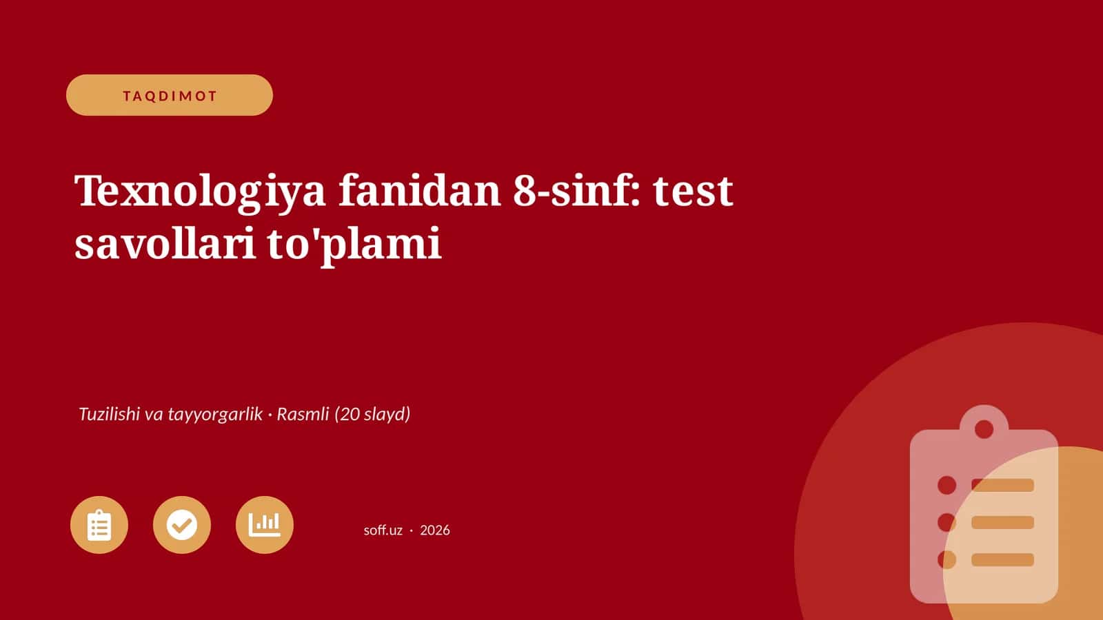 Texnologiya fanidan 8-sinf: test savollari to'plami