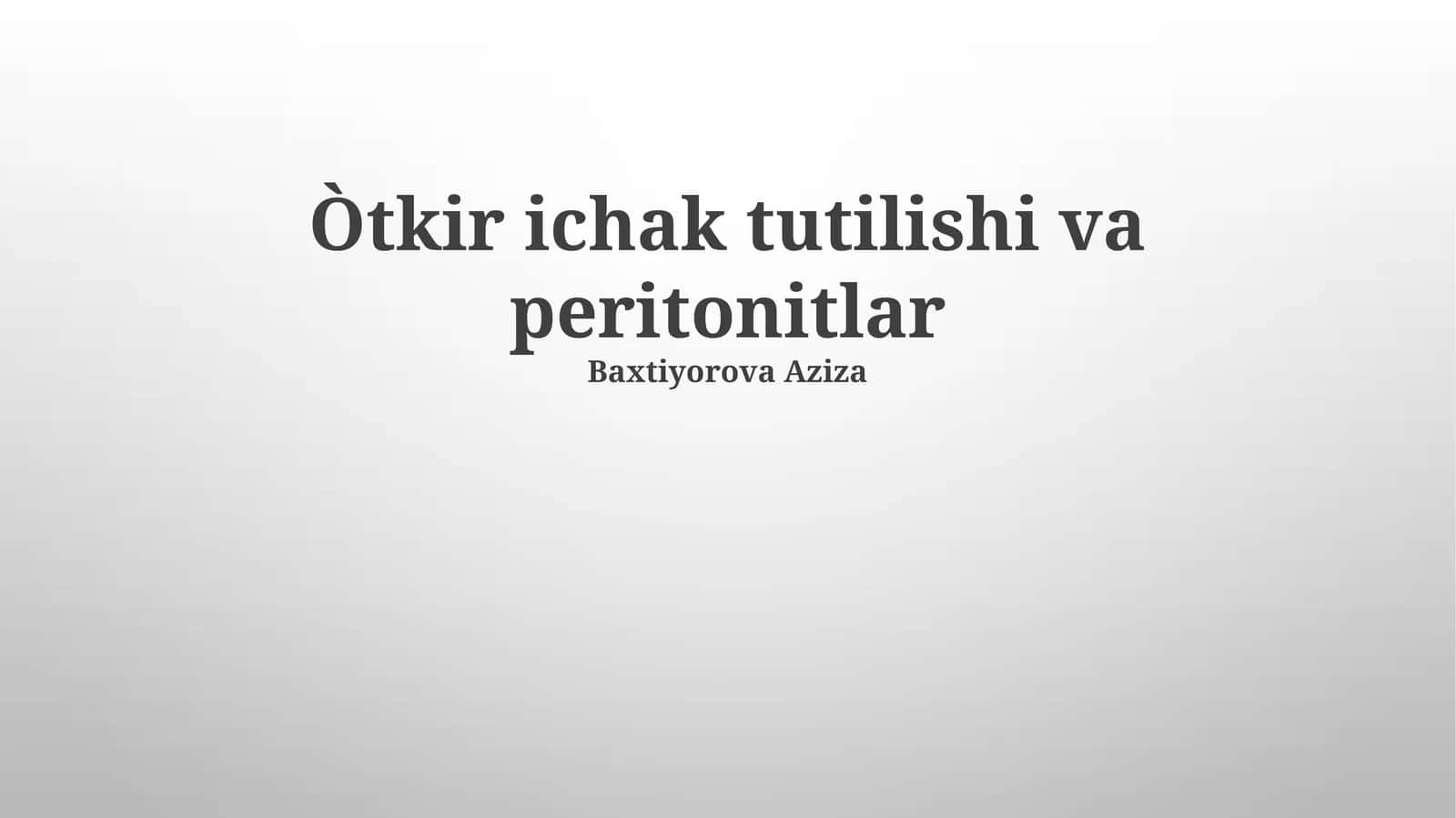Òtkir ichak tutilishi va peritonitlar