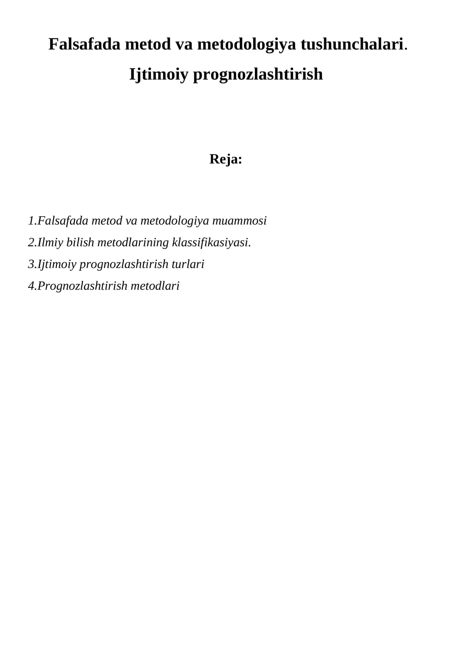 Falsafada metod va metodologiya muammosi