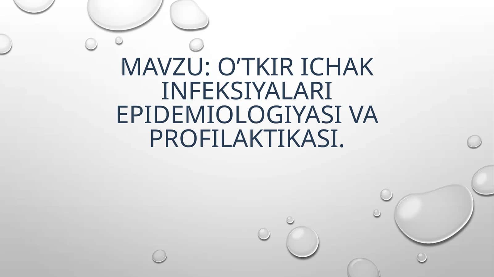 O'tkirichak infeksiyalar epidemiologiyasi va profilaktikasi