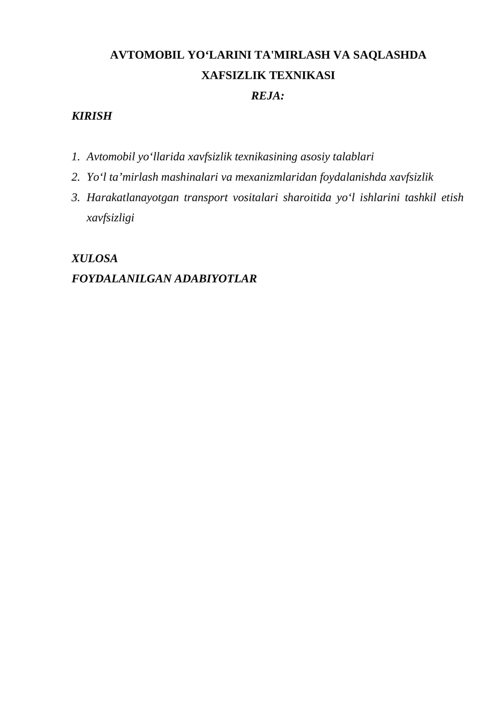 AVTOMOBIL YOʻLARINI TA'MIRLASH VA SAQLASHDA XAFSIZLIK TEXNIKASI