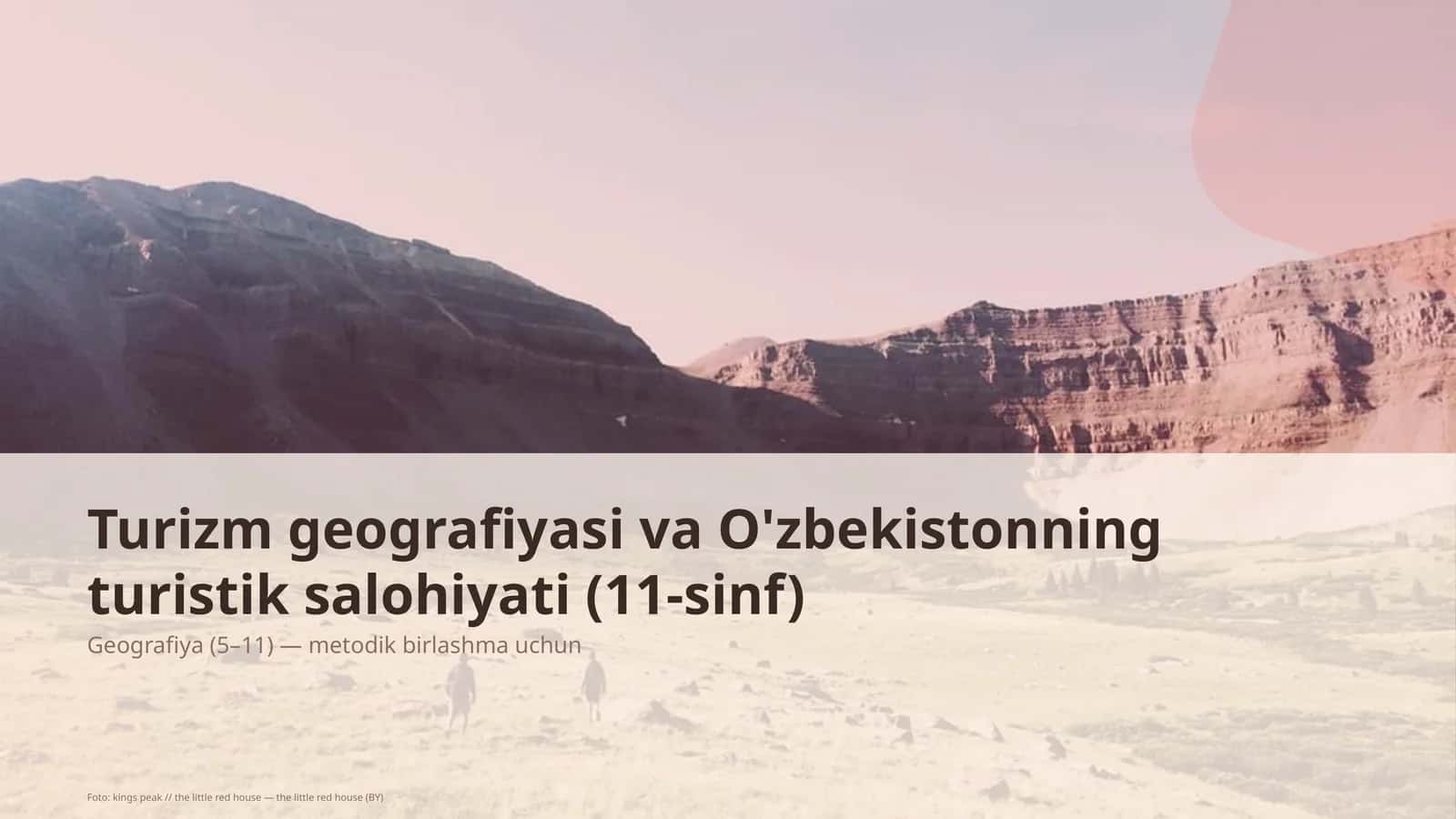 Turizm geografiyasi va O'zbekistonning turistik salohiyati (11-sinf)