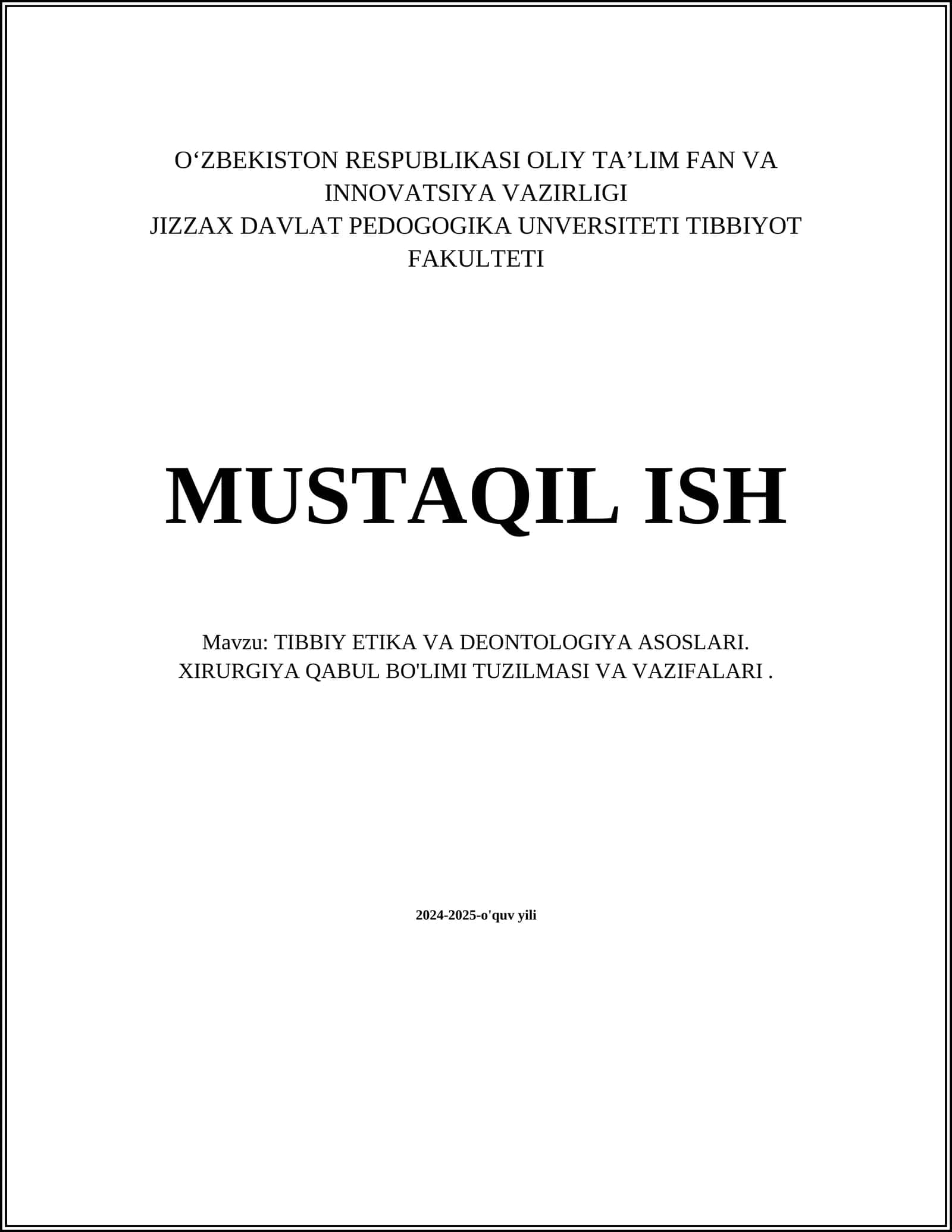 TIBBIY ETIKA VA DEONTOLOGIYA ASOSLARI. XIRURGIYA QABUL BO'LIMI TUZILMASI VA VAZIFALARI