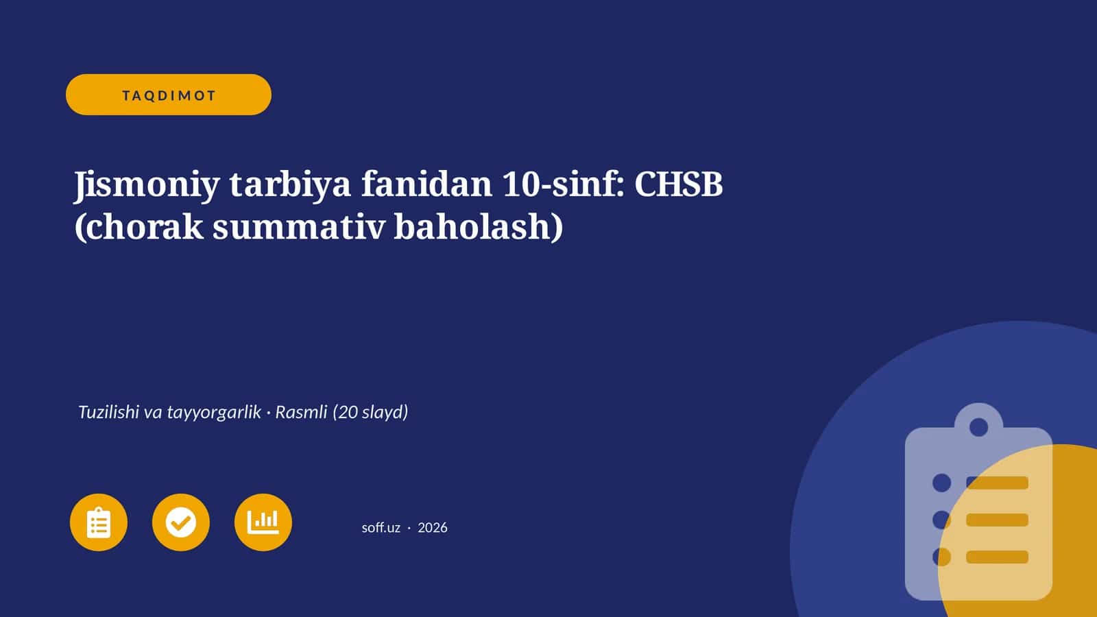 Jismoniy tarbiya fanidan 10-sinf: CHSB (chorak summativ baholash)