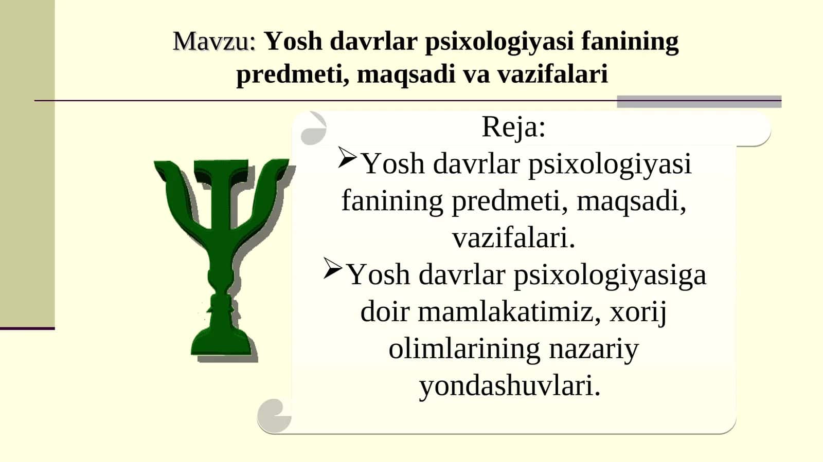 Yoshdavrlar psixologiyasi fanining predmeti, maqsadi va vazifalari