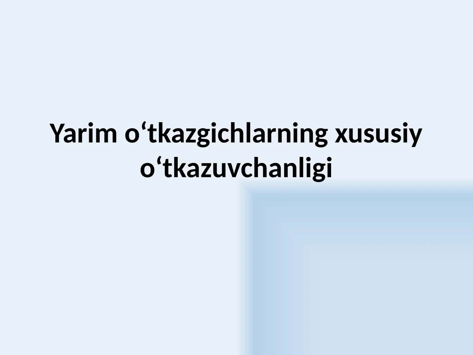 Yarim o‘tkazgichlarning xususiy o‘tkazuvchanligi
