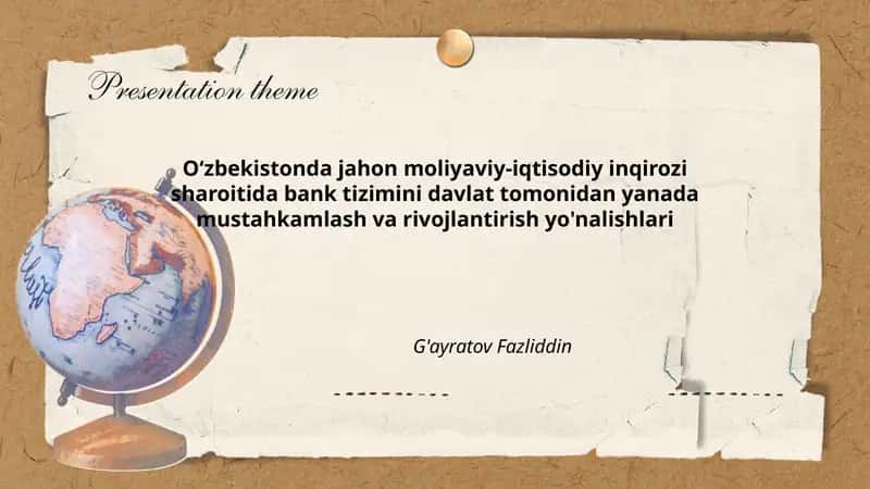 O‘zbekistonda jahon moliyaviy-iqtisodiy inqirozi sharoitida bank tizimini davlat tomonidan yanada mustahkamlash va rivojlantirish yo'nalishlari