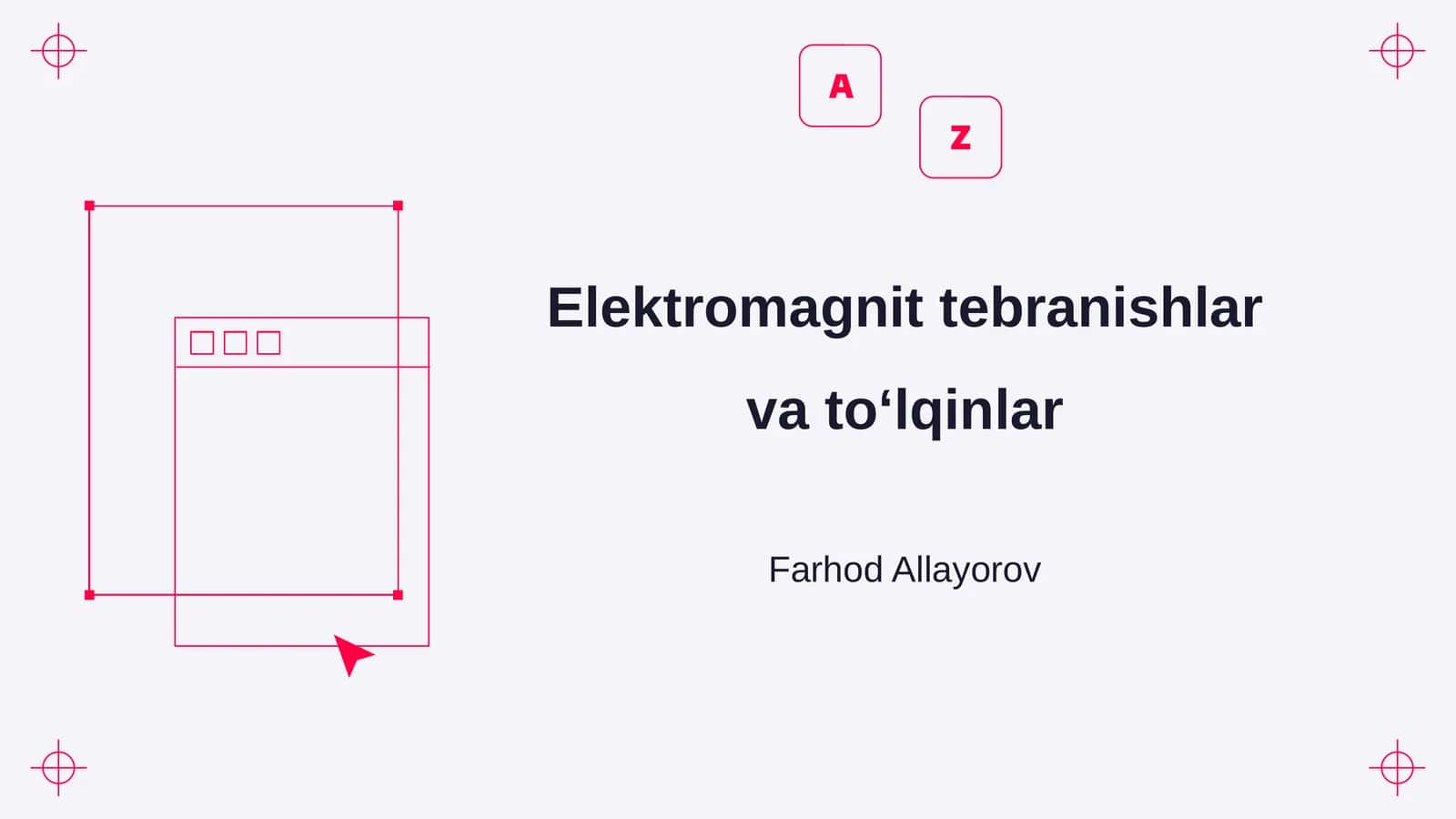 Elektromagnit tebranishlar va toʻlqinlar