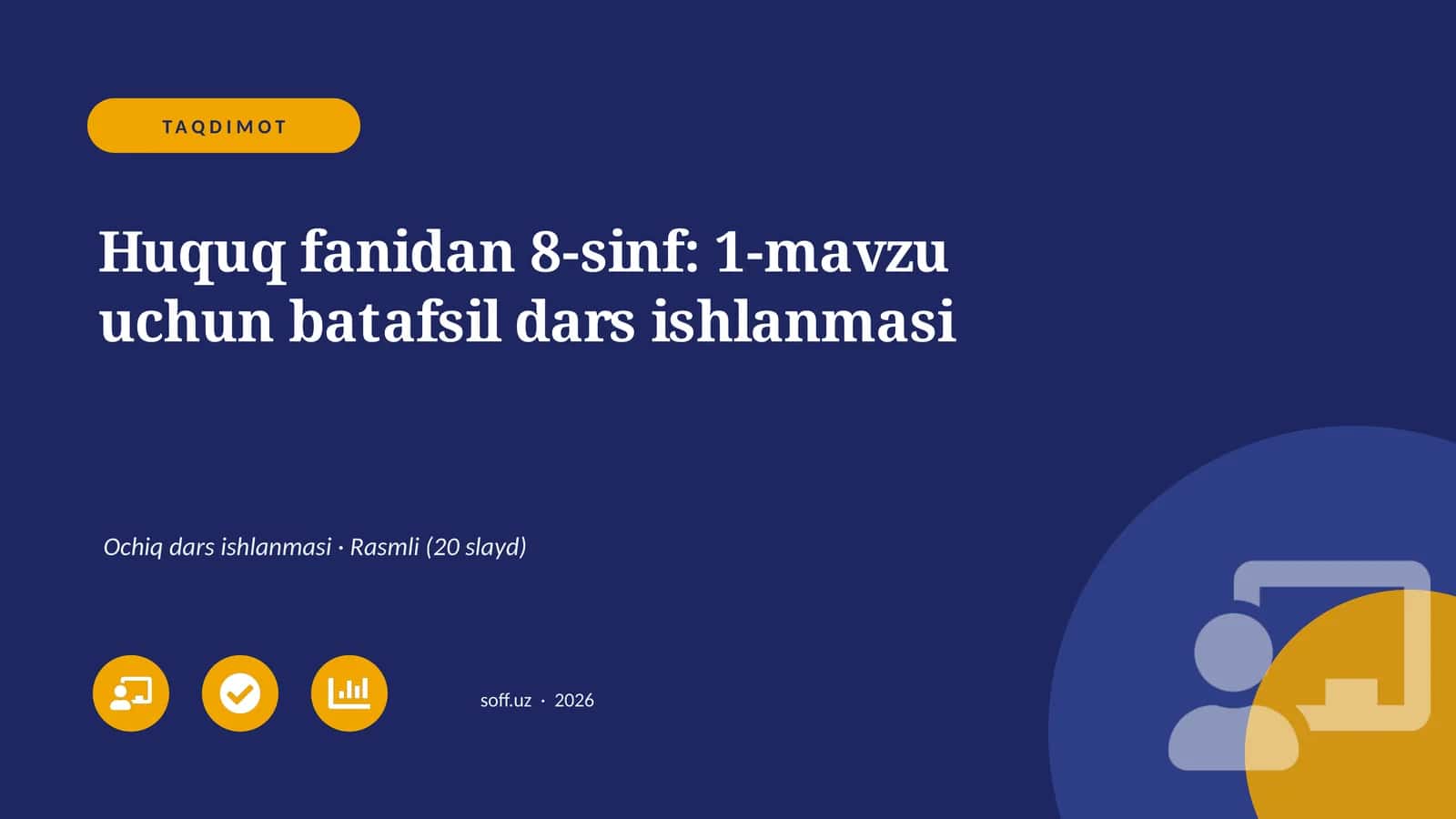 Huquq fanidan 8-sinf: 1-mavzu uchun batafsil dars ishlanmasi